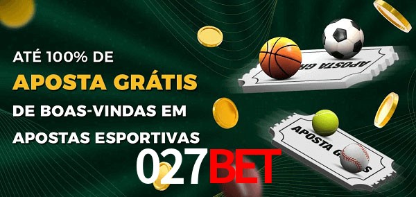 027bet Ate 100% de Aposta Gratis