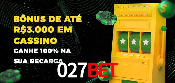 027bet melhor bônus de depósito